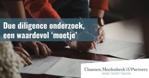 Due diligence onderzoek, een waardevol ‘moetje’