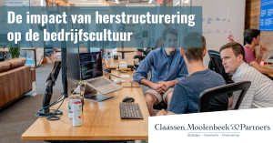 De impact van herstructurering op de bedrijfscultuur