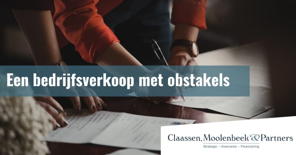 Een bedrijfsverkoop met obstakels